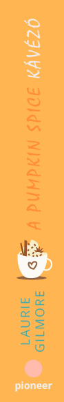 A Pumpkin Spice kávézó című könyv gerince